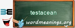 WordMeaning blackboard for testacean